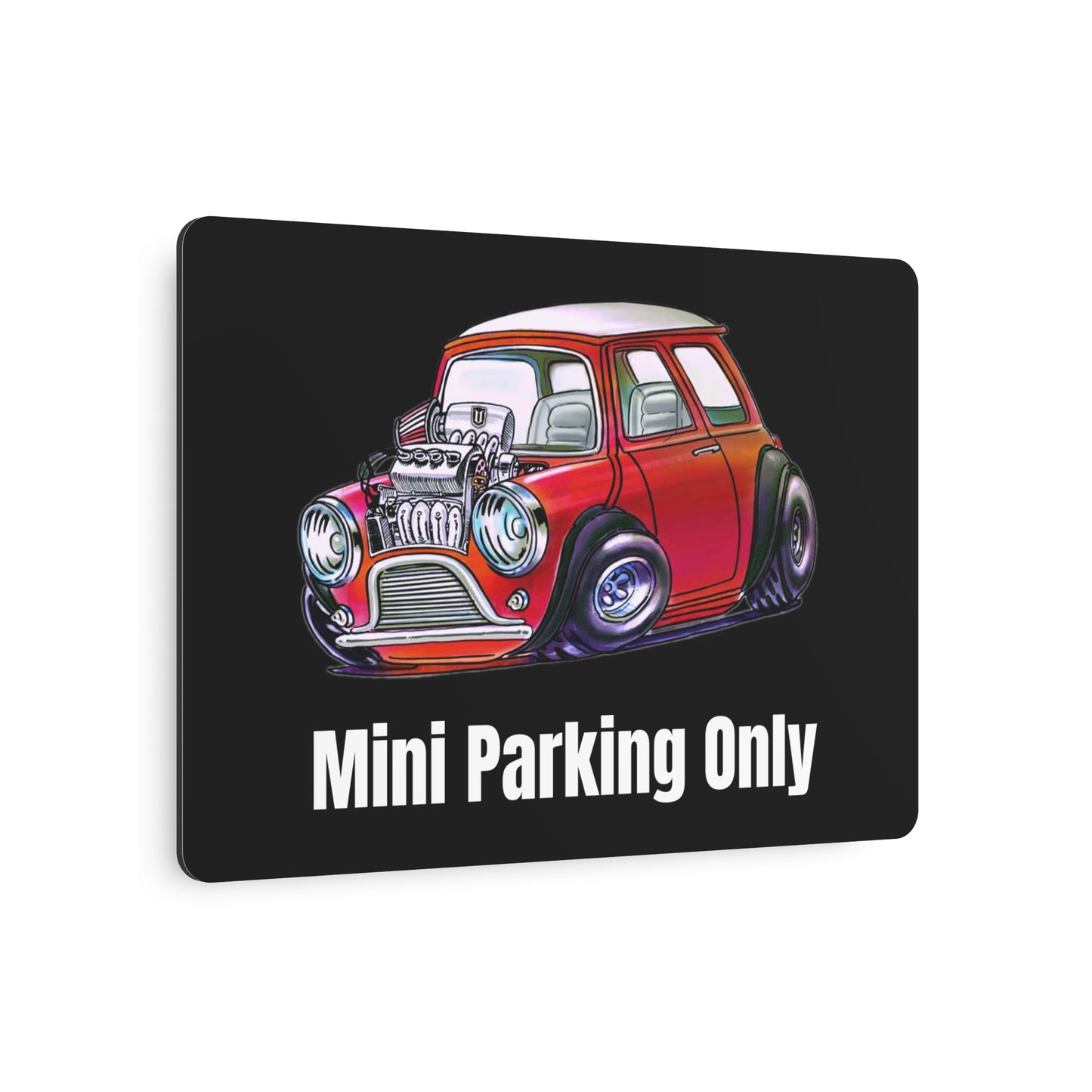 Mini Parking Only Metal Sign — U11 Mini Saloon with Honda Bulge