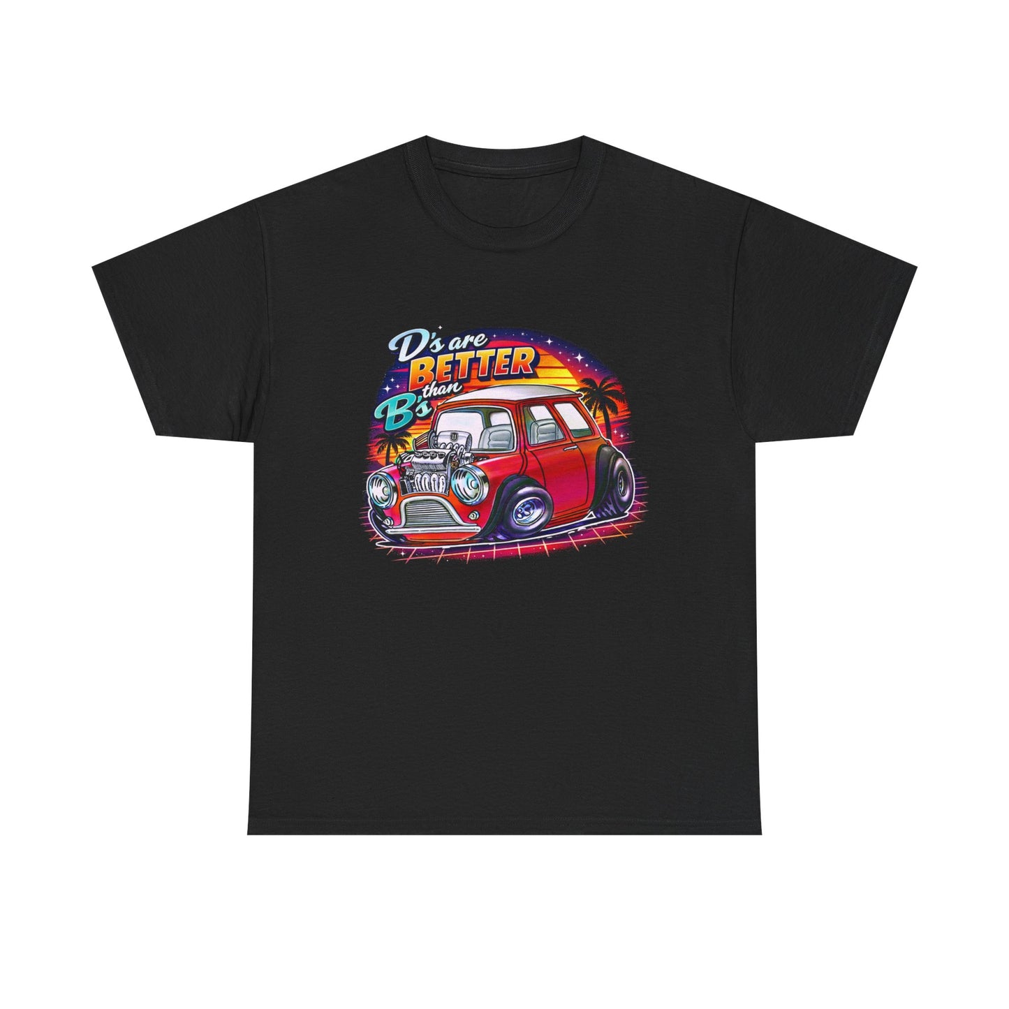 “D's Are Better the B's” UVD Retro Mini T-Shirt