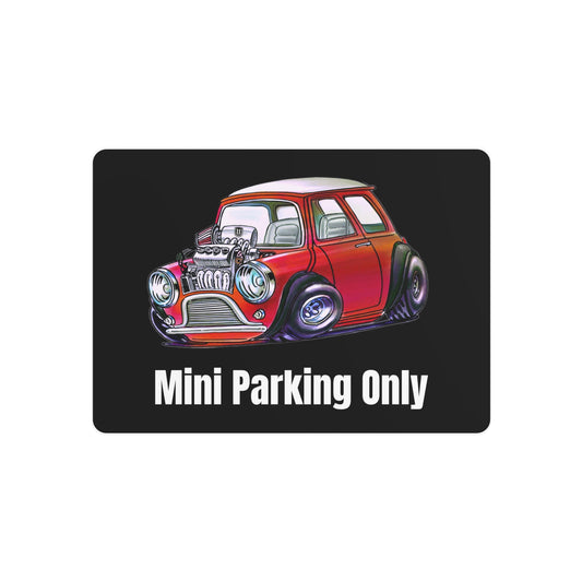 Mini Parking Only Metal Sign — U11 Mini Saloon with Honda Bulge